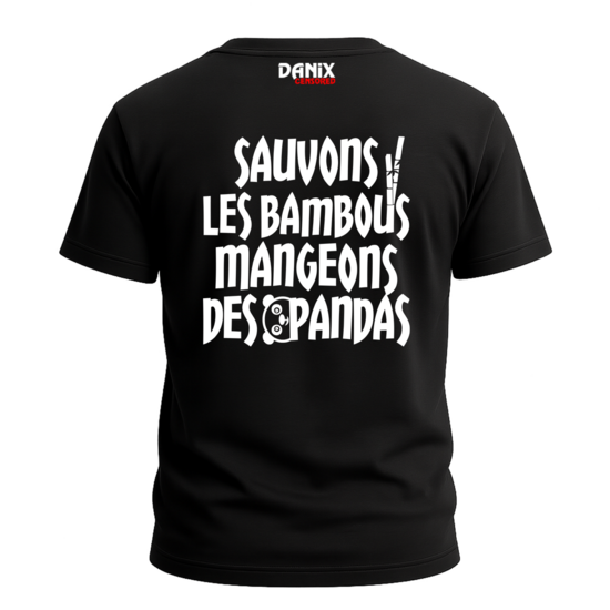 Tshirt Sauvons les bambous mangeons des pandas [DANIX CENSORED]